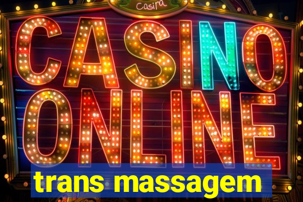 trans massagem